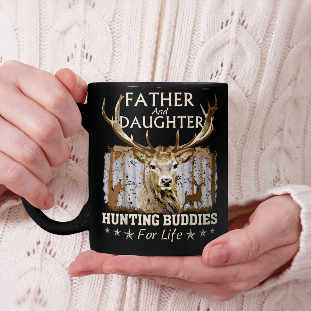Father and Daughter Hunting Buddies for Life Fun Fathers Day Beverage Mug