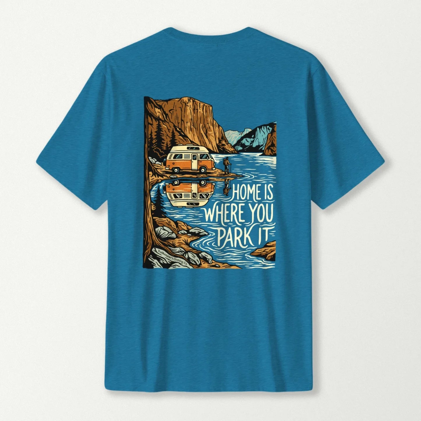 Home Is Where You Park It T-Shirt