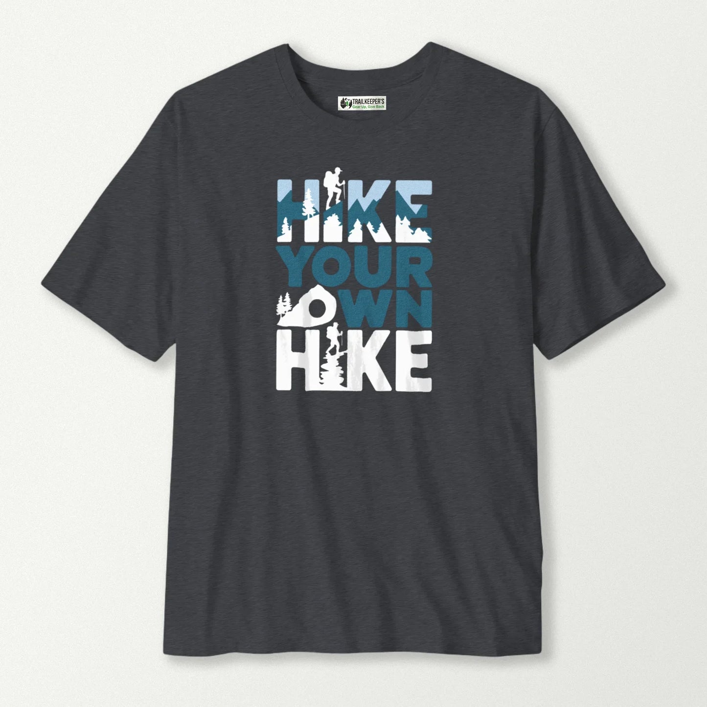 Hike Your Own Hike T-Shirt