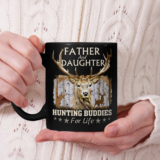 Father and Daughter Hunting Buddies for Life Fun Fathers Day Beverage Mug