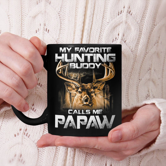 My Favorite Hunting Buddy Calls Me Papaw Beverage Mug