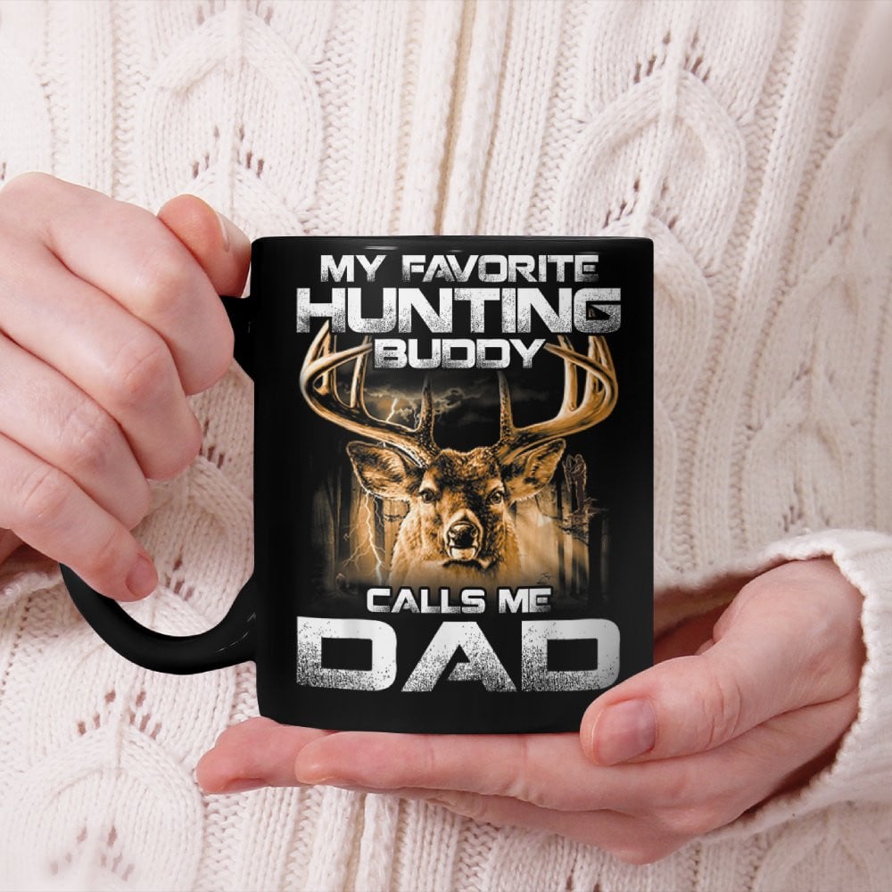 My Favorite Hunting Buddy Calls Me dad Beverage Mug