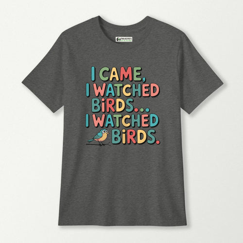 I Came, I Watched Birds Kids T-Shirt