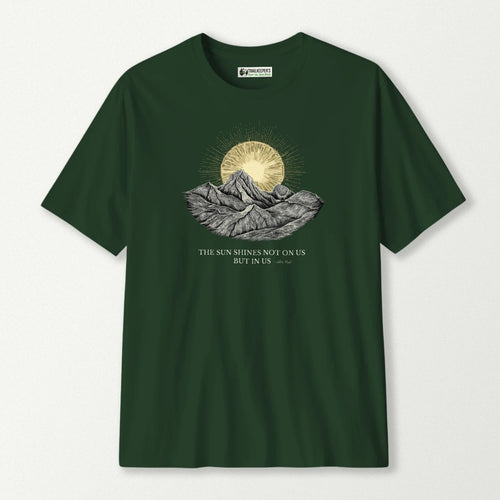The Sun Shines Not On Us But In Us T-Shirt