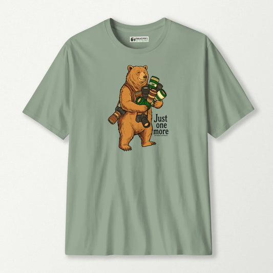 Just One More Bear T-Shirt